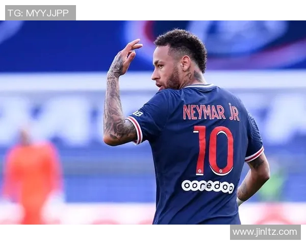 内马尔再度受伤影响巴黎欧冠前景球队战斗力堪忧