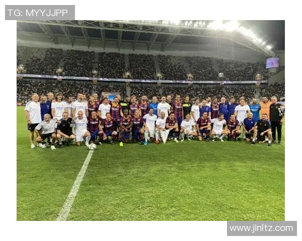 巴塞罗那与皇家马德里元老球队对抗赛精彩回顾与球员风采展示